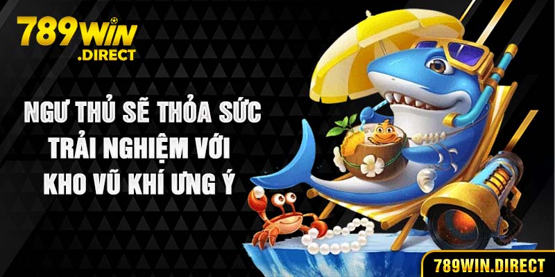 Ngư thủ sẽ thỏa sức trải nghiệm với kho vũ khí ưng ý