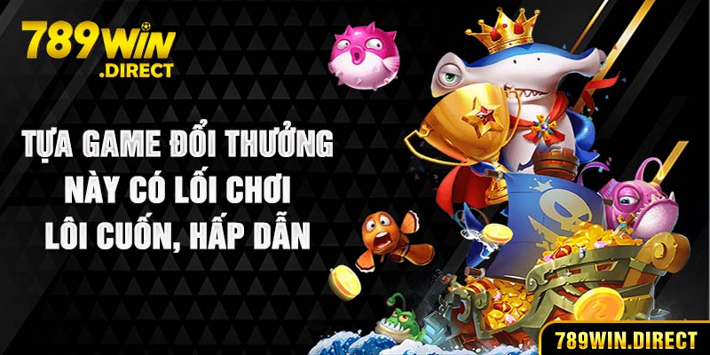 Tựa game đổi thưởng này có lối chơi lôi cuốn, hấp dẫn