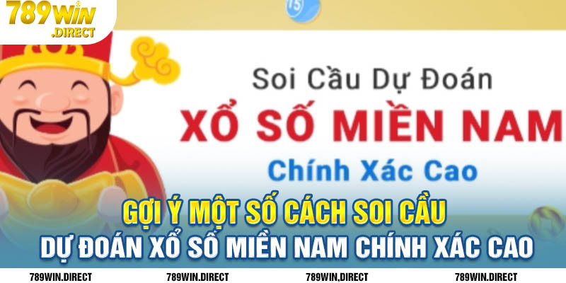 Chuyên gia 789win gợi ý một số cách soi cầu, dự đoán xổ số miền Nam chính xác cao