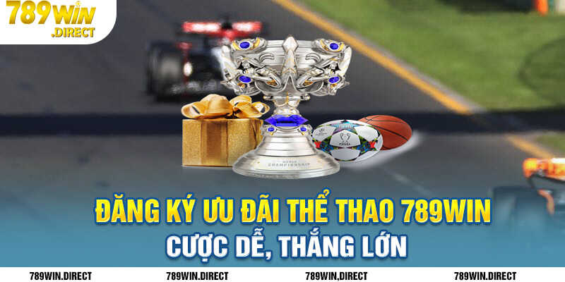 Tham gia ưu đãi thể thao 789WIN để cược dễ, thắng lớn