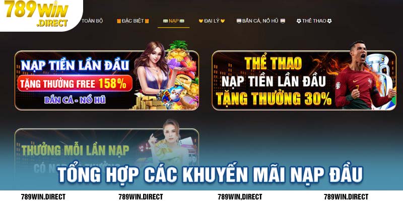 Tổng hợp các khuyến mãi nạp đầu mà người chơi nhận được tại 789WIN